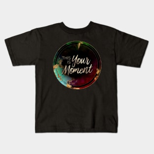 Gold Inspirational This Is Your Moment B - Circle Shield Kids T-Shirt